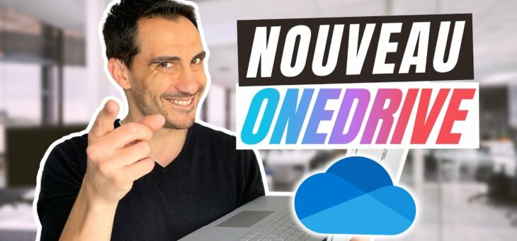 Boostez votre Productivité avec le nouveau OneDrive ! – YouTube